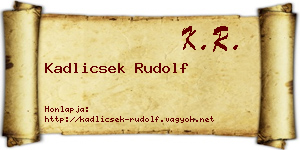 Kadlicsek Rudolf névjegykártya